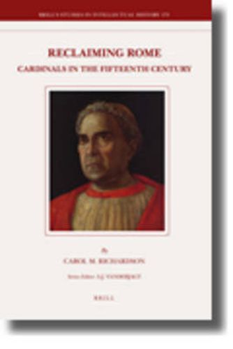 Cover image for Reclaiming Rome: Cardinals in the Fifteenth Century