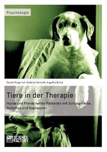 Cover image for Tiere in der Therapie: Hunde und Pferde helfen Patienten mit Schizophrenie, Autismus und Depression