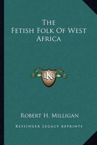 The Fetish Folk of West Africa