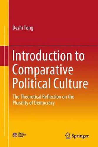 Cover image for Introduction to Comparative Political Culture: The Theoretical Reflection on the Plurality of Democracy