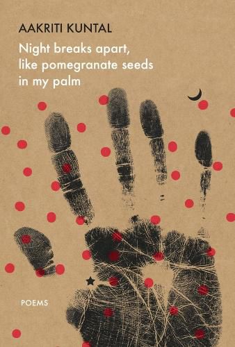 Cover image for Night breaks apart, like pomegranate seeds in my palm