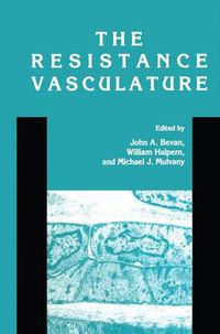 Cover image for The Resistance Vasculature: A Publication of the University of Vermont Center for Vascular Research