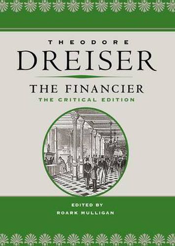 Cover image for The Financier: The Critical Edition