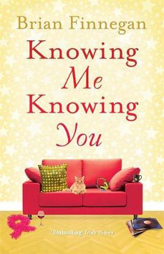 Cover image for Knowing Me, Knowing You: A funny, touching rom com to everyone's favourite soundtrack