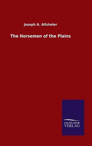 Cover image for The Horsemen of the Plains