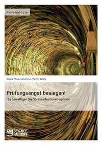 Cover image for Prufungsangst besiegen!: So bewaltigen Sie Stresssituationen optimal