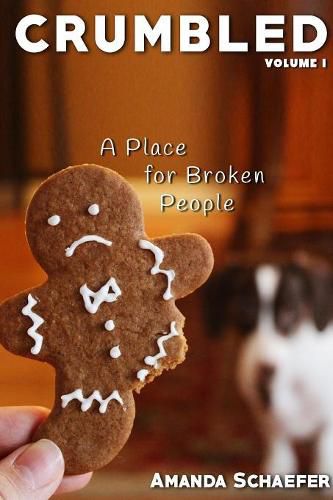 Cover image for Crumbled: A Place for Broken People