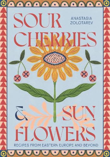 Cover image for Sour Cherries and Sunflowers