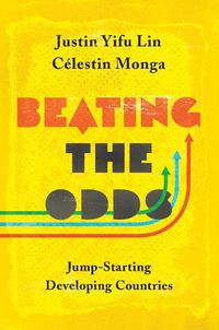 Cover image for Beating the Odds: Jump-Starting Developing Countries