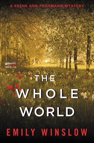 Cover image for The Whole World: A Keene and Frohmann Mystery