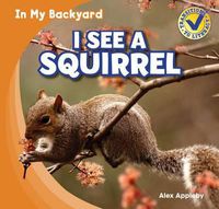 Cover image for I See a Squirrel