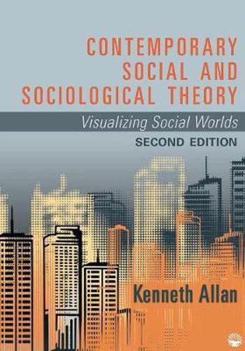 Cover image for Contemporary Social and Sociological Theory: Visualizing Social Worlds