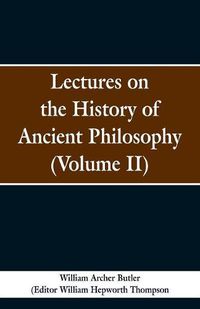 Cover image for Lectures on the History of Ancient Philosophy (Volume II)