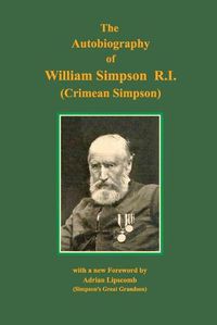 Cover image for Autobiography of William Simpson RI