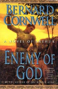 Cover image for Enemy of God: A Novel of Arthur