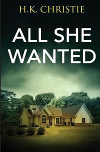 Cover image for All She Wanted