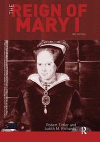 Cover image for The Reign of Mary I