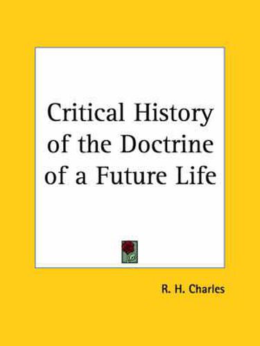 Cover image for Critical History of the Doctrine of a Future Life (1899)