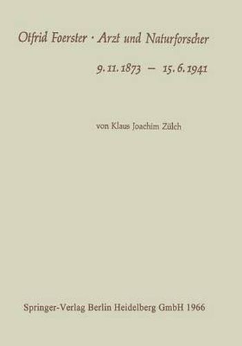 Cover image for Otfrid Foerster - Arzt Und Naturforscher: 9.11.1873 - 15.6.1941