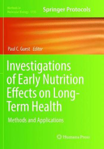 Cover image for Investigations of Early Nutrition Effects on Long-Term Health: Methods and Applications