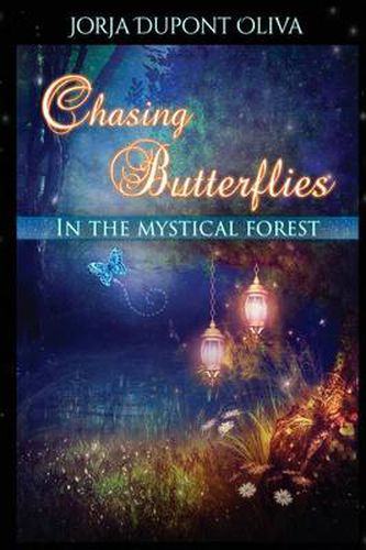 Cover image for Chasing Butterflies in the Mystical Forest