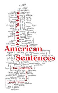 Cover image for American Sentences: One Sentence, Every Day, Twenty Years