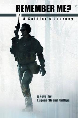 Cover image for Remember Me?: A Soldier's Journey