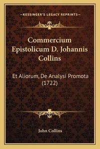 Cover image for Commercium Epistolicum D. Johannis Collins: Et Aliorum, de Analysi Promota (1722)
