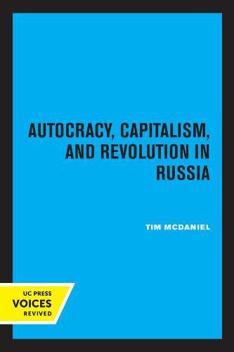 Cover image for Autocracy, Capitalism and Revolution in Russia