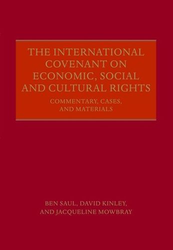 The International Covenant on Economic, Social and Cultural Rights: Commentary, Cases, and Materials