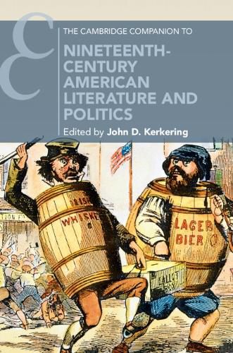 Cover image for The Cambridge Companion to Nineteenth-Century American Literature and Politics