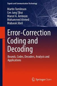 Cover image for Error-Correction Coding and Decoding: Bounds, Codes, Decoders, Analysis and Applications