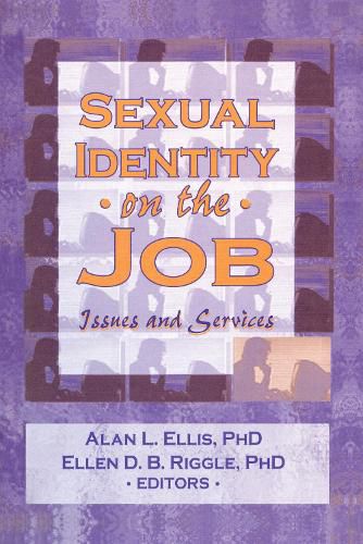 Cover image for Sexual Identity on the Job: Issues and Services