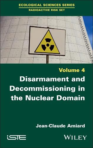 Cover image for Disarmament and Decommissioning in the Nuclear Domain