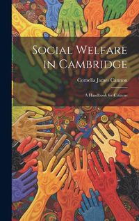 Cover image for Social Welfare in Cambridge