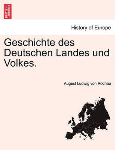 Cover image for Geschichte des Deutschen Landes und Volkes. Erster Theil.