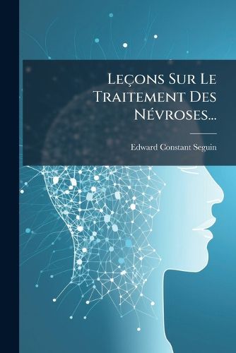 Cover image for Le Ons Sur Le Traitement Des N Vroses...