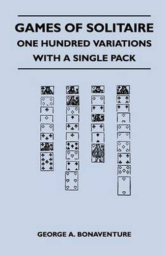 Cover image for Games of Solitaire - One Hundred Variations with a Single Pack