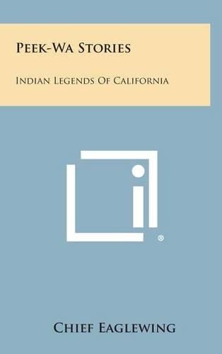 Cover image for Peek-Wa Stories: Indian Legends of California