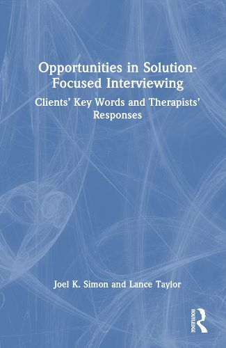 Cover image for Opportunities in Solution-Focused Interviewing