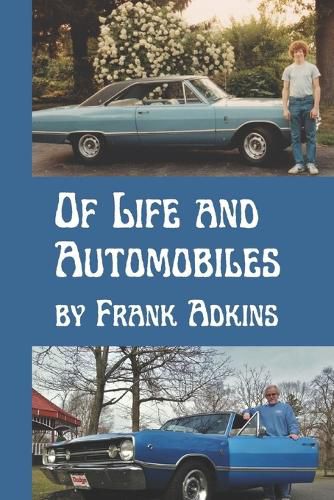 Cover image for Of Life and Automobiles