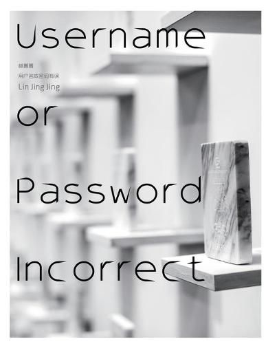 Cover image for Username or Password Incorrect