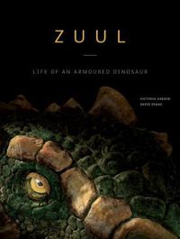 Cover image for Zuul: Life of an Armoured Dinosaur