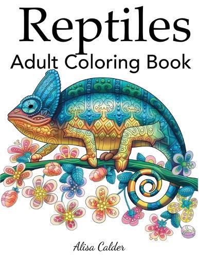 Cover image for Reptiles Adult Coloring Book