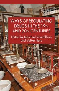 Cover image for Ways of Regulating Drugs in the 19th and 20th Centuries