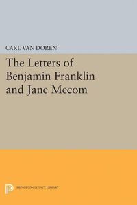 Cover image for Letters of Benjamin Franklin and Jane Mecom