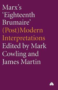 Cover image for Marx's 'Eighteenth Brumaire': (Post)Modern Interpretations