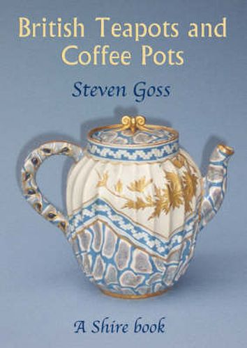 Cover image for British Teapots and Coffee Pots