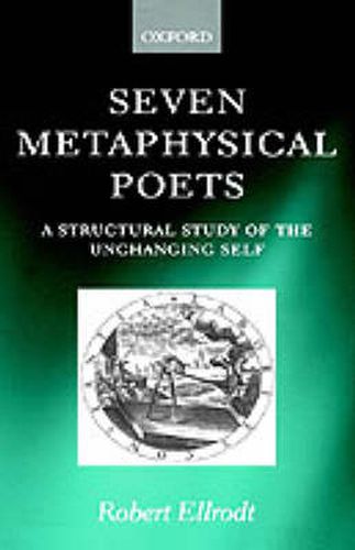 Cover image for Seven Metaphysical Poets: A Structural Study of the Unchanging Self