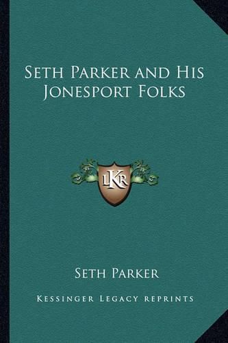 Seth Parker and His Jonesport Folks